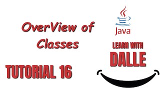 OverView of Classes | Java Tutorial #16