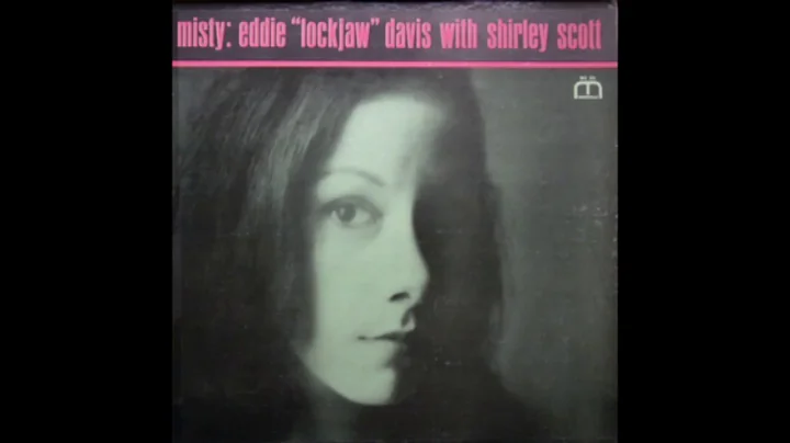 Eddie "Lockjaw" Davis & Shirley Scott  Misty (1963)