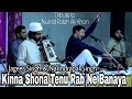 Kinna Shona Tenu Rab Ne Banaya Nusrat Fateh Ali Khan Tribute Jageer Singh & Narindra Pal Singh 2018
