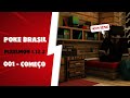 Nova jornada no Pixelmon #001 - PokeBrasil -  Minecraft 1.12.2