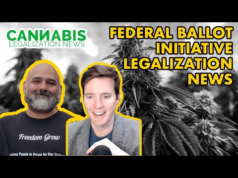 Federal Ballot Initiative Legalization News