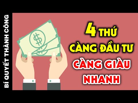 Chỉ Cần NẮM RÕ 4 Bí Mật LÀM GIÀU Này Thì Chắc Chắn TIỀN BẠC Sẽ Tự Tìm Đến Bạn
