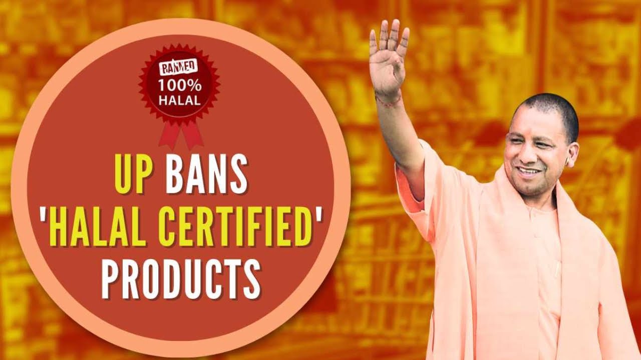 Halal Controversy: UP government bans sale of Halal Certified Products with immediate effect
