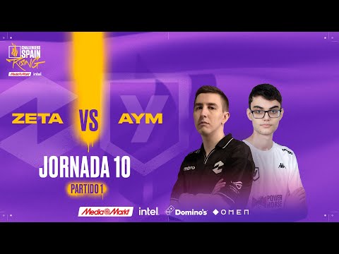 ZETA VS AYM - JORNADA 10 - CHALLENGERS SPAIN: RISING MEDIAMARKT INTEL - SPLIT 1 2024 - VALORANT