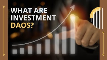 What are investment DAOS | Decentralized Autonomous Organization Explained in 10 min - CRYPTO GRID