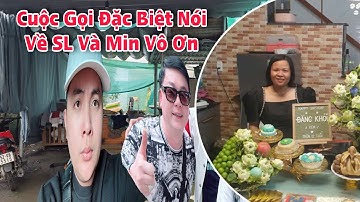 Cuộc Gọi Đặc Biệt ,Ah Nam Thắng Nói Hết Về Min Và SL