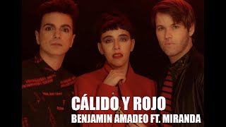 Cálido y Rojo - Benjamin Amadeo ft. Miranda (Instrumental con letra/Karaoke)