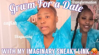 GRWM FOR MY IMAGINARY DATE WITH MY “SNEAKY LINK “ *delusional*
