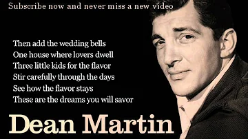 Dean Martin - Memories Are Made of This - Lyrics