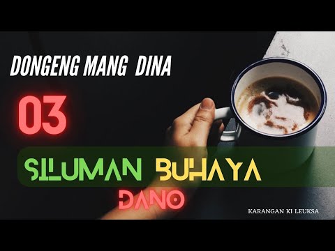 Dongeng Siluman Buhaya Dano - eps.03