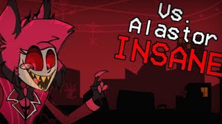 Vs. Alastor - Insane | Hazbin Hotel FnF Mod (Showcase)