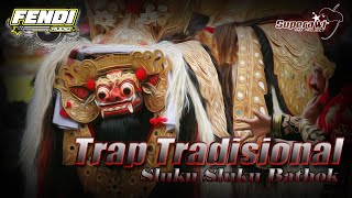 032 Trap Tradisional  Sluku Sluku Bathok Lathi Version  Ziya  