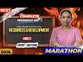 NCET 2026 Geography | Resources &amp; Development Unit 3 Part 2 | Complete Theory+MCQs One Shot Marathon