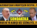 AZERBAYCAN'A MUHTEŞEM DESTEK..!! RUSYA'YA KARŞI BİZ VARIZ..!! (Azerbaycan Türkiye Son Dakika)