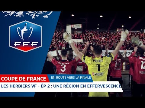 Coupe de France, Les Herbiers VF en route vers la finale : Ep. 2, une région en effervescence