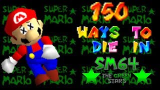 150 Ways to die in SM64 The Green Stars