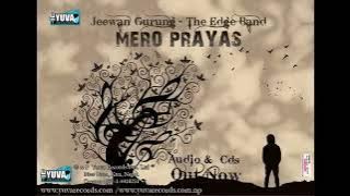 Mero Aanshu -The Edge Band I Jeewan Gurung