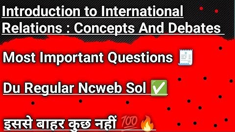 Introduction to International Relations Most Important Questions ll BA Hons Pol Science ✅