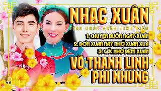 Nhạc Xuân Giáp Thìn 2024 - Võ Thanh Linh ft Phi Nhung