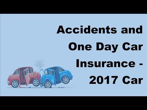 accidents-and-one-day-car-insurance---2017-car-insurance-accident-policy