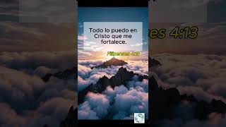 Filipenses 413 Todo Lo Puedo En Cristo Que Me Fortalece