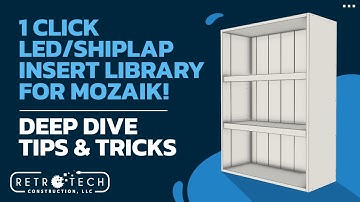 How2!!  LED Light and Shiplap grooves in Mozaik Software!  Foundation Video!