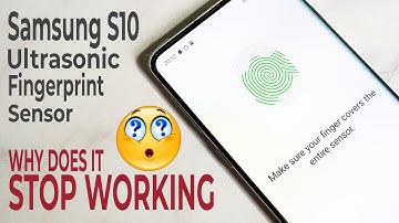 Why does the Samsung Galaxy S10 Ultrasonic Fingerprint Sensor stop working? We will show you why