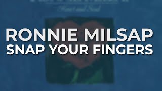 Ronnie Milsap - Snap Your Fingers (Official Audio)