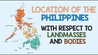 Location of the Philippines with respect to Landmasses and Bodies | Animation