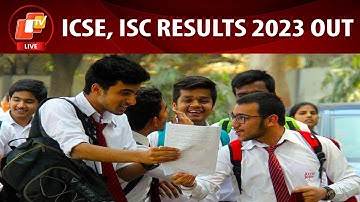 🔴LIVE | ICSE, ISC Board Exam Results Declared | Watch Reaction Of Class 10, Class 12 Students | OTV