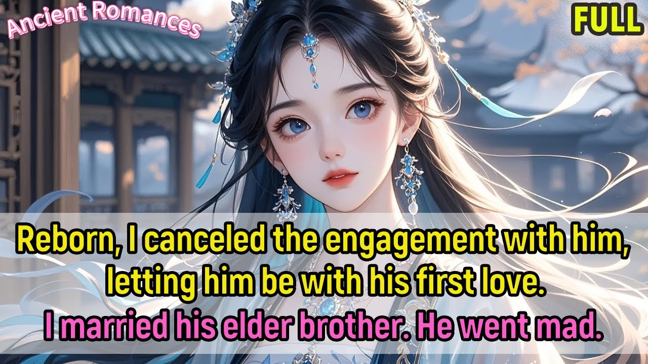 Reborn,I canceled the engagement with him, letting him be with his FL,I married his brother.He mad..