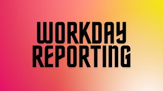 Workday Reporting Training | Workday Reporting Matrix Reports Beginners Tutorial | Workday Training