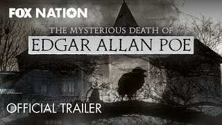 The Mysterious Death of Edgar Allen Poe • Available Now | Fox Nation