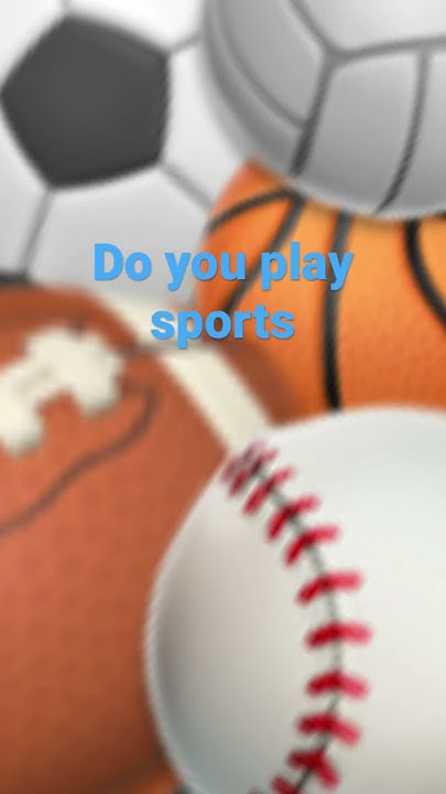 Do You Play Sports YouTube do-you-play-sports-youtube