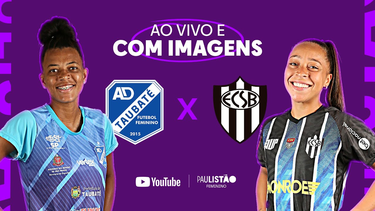 TAUBATÉ X SÃO JOSÉ AO VIVO l CAMPEONATO PAULISTA FEMININO 2022 