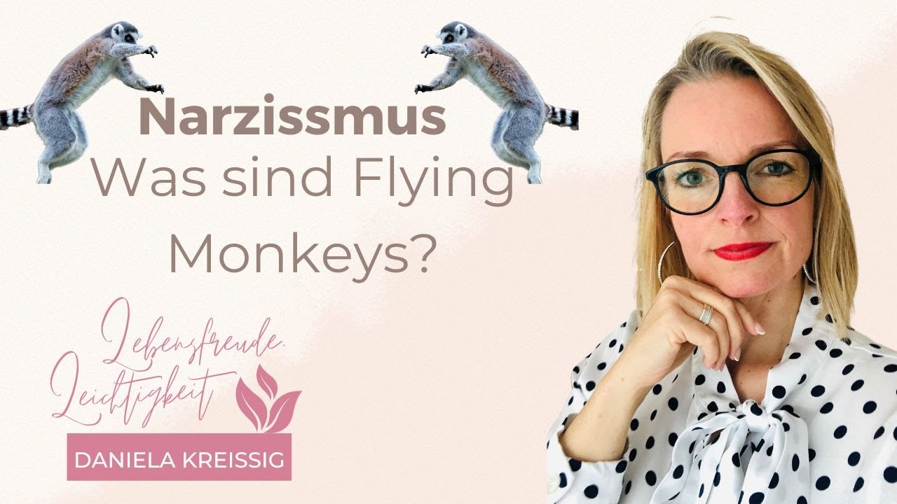 Narzissmus - Was sind Flying Monkeys?