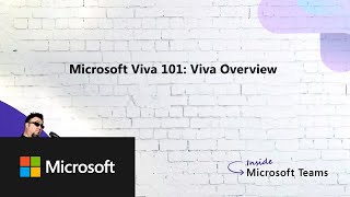 Microsoft Viva 101: Viva Overview | S7E4