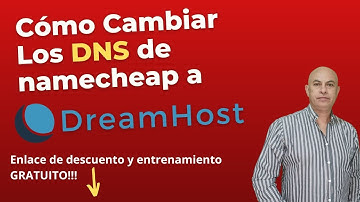 Cambiar dns de namecheap a dreamhost