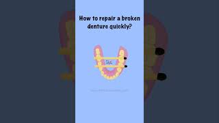 How to repair broken denture? #denture #drteeth