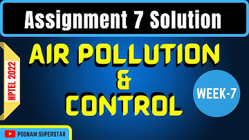 NPTEL Air Pollution and Control Assignment 7 Solution | Week 7 | Swayam 2022