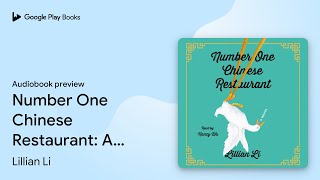 Number One Chinese Restaurant: A Novel by Lillian Li · Audiobook preview