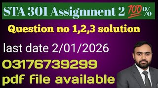 |STA301 Assignment 2 solution|Question 1, 2, 3 solution| last date 2/1/2026| Pdf file available