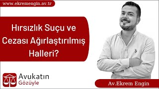 Hırsızlık Suçu ve Cezası Ağırlaştırılmış Halleri? Avukat Ekrem Engin cevaplıyor. Ceza Avukatı İzmir Resimi