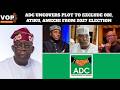 ADC Uncovers Plot to Block Obi, Atiku &amp; Amaechi from 2027 Election