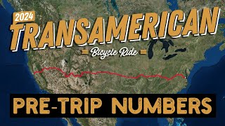 Transamerican Bicycle Ride: PreTrip By the Numbers