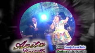 Anita Castillo Primicia 2013 - Consejo De Una Madre