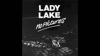 LADY LAKE - No Pictures [full album]