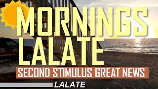 SECOND STIMULUS CHECK FINALLY! MORNINGS LALATE | Second Stimulus Check & Stimulus Package GREAT NEWS