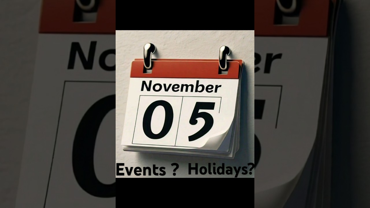 November 05 - Events and Holidays