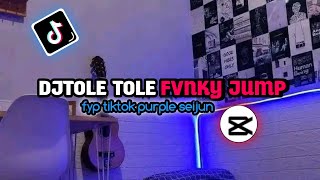 DJ TOLE TOLE FVNKY JUMP_POHAN REMIX_